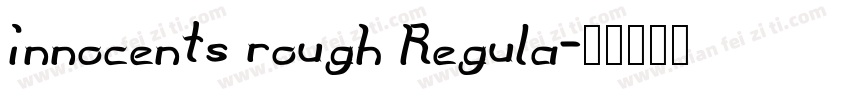 innocents rough Regula字体转换